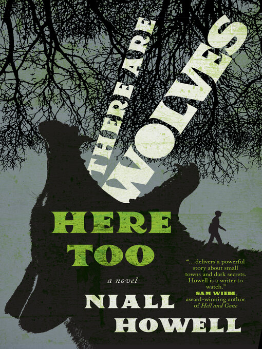 Title details for There Are Wolves Here Too by Niall Howell - Available